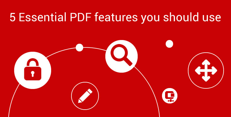 5 essential PDF features